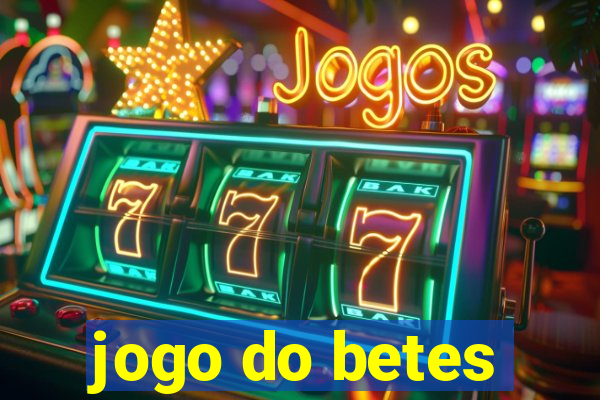 jogo do betes