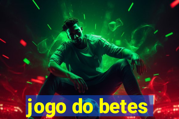 jogo do betes