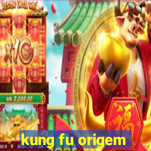 kung fu origem