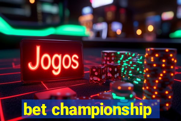 bet championship