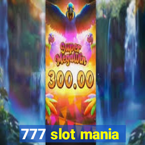 777 slot mania