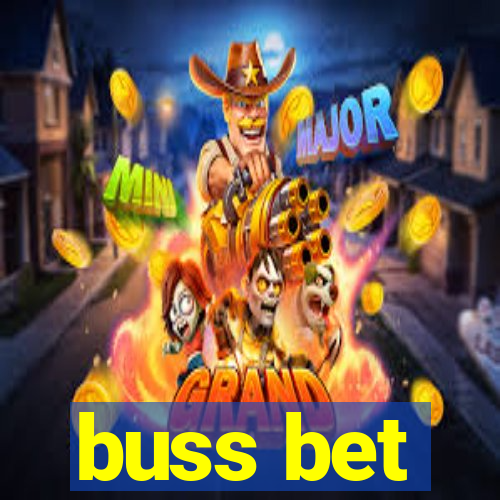 buss bet