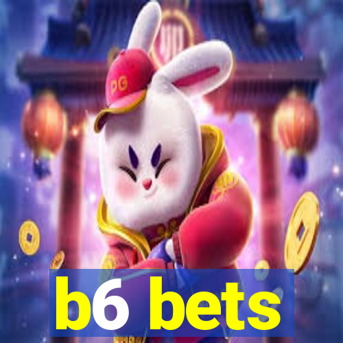 b6 bets