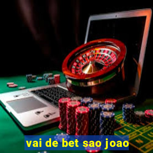 vai de bet sao joao