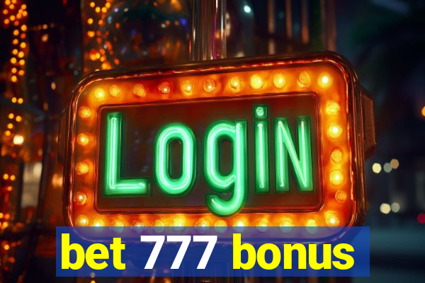 bet 777 bonus