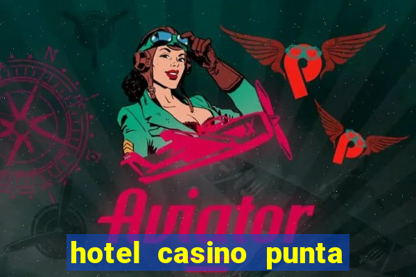 hotel casino punta del este