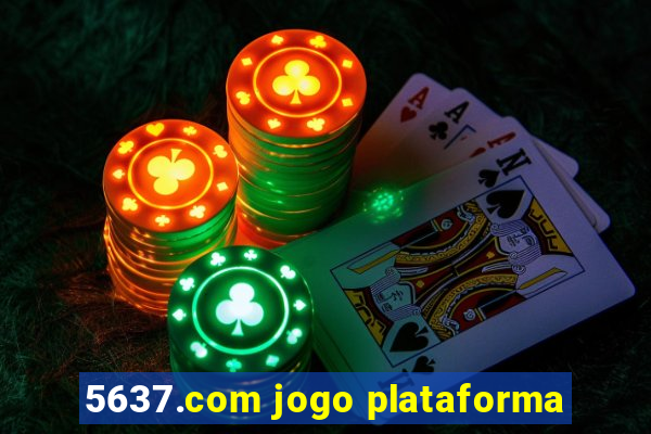 5637.com jogo plataforma