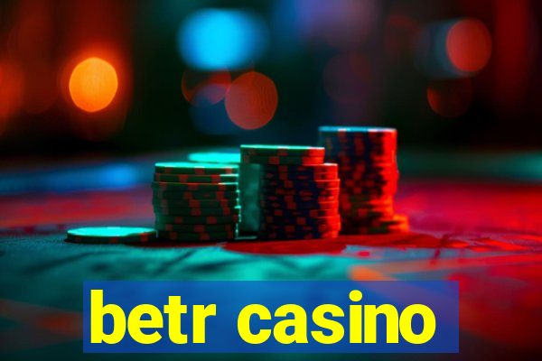 betr casino