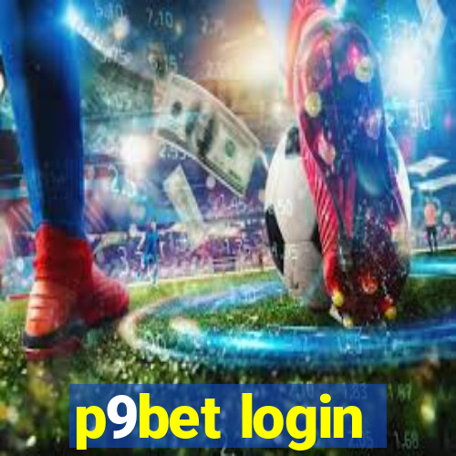 p9bet login