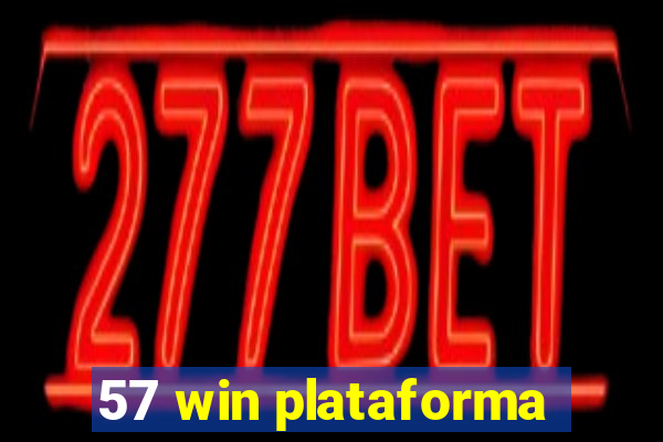 57 win plataforma