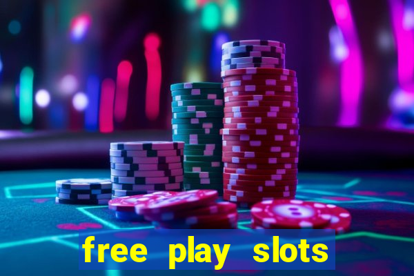 free play slots online no download