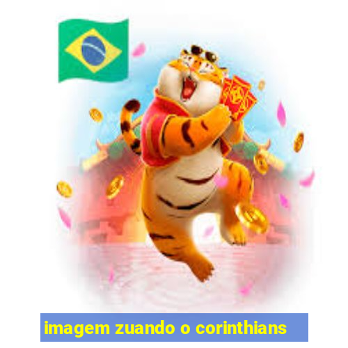 imagem zuando o corinthians