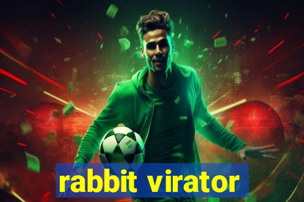 rabbit virator