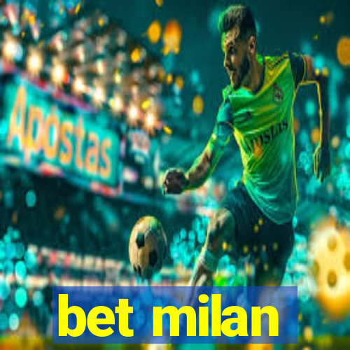 bet milan