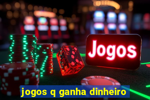 jogos q ganha dinheiro