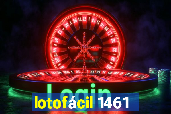 lotofácil 1461