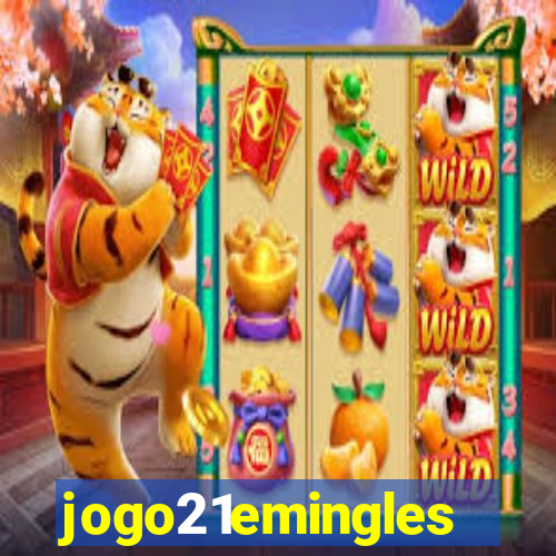 jogo21emingles