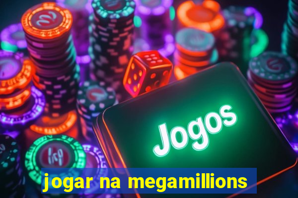 jogar na megamillions