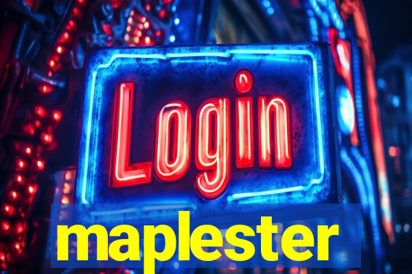 maplester