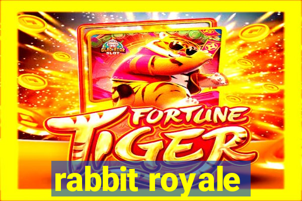 rabbit royale