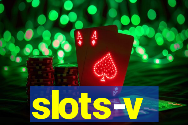 slots-v