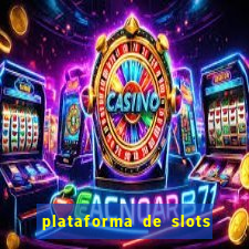 plataforma de slots que paga no cadastro