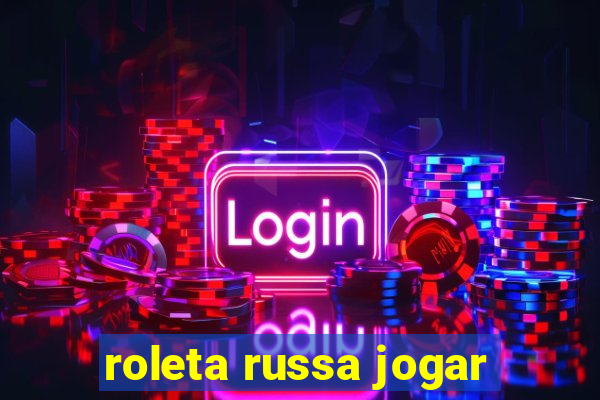 roleta russa jogar