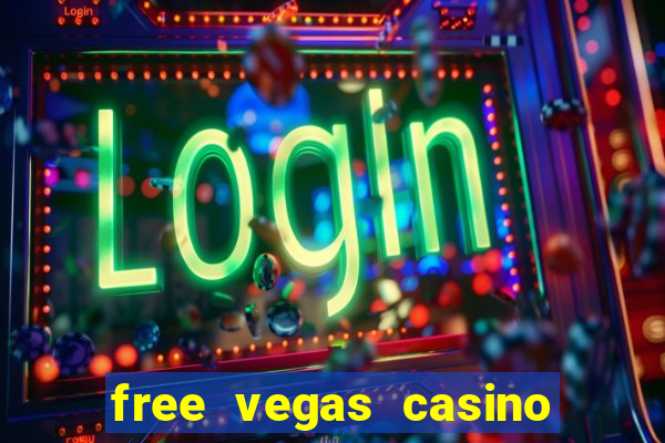 free vegas casino slot machine games