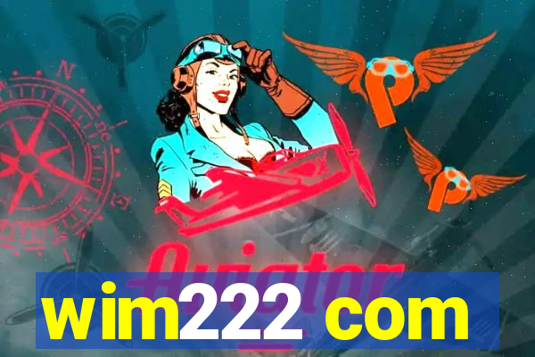 wim222 com