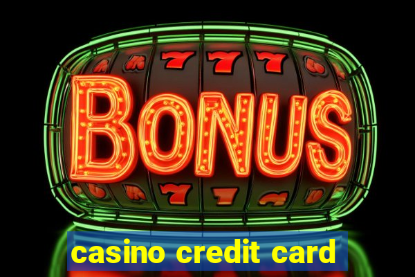 casino credit card