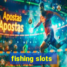 fishing slots