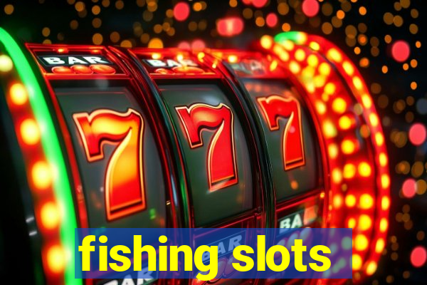 fishing slots