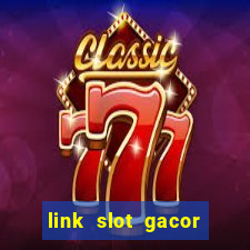 link slot gacor anti rungkad