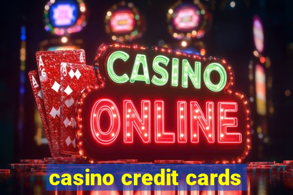 casino credit cards