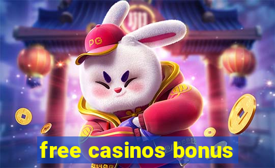 free casinos bonus