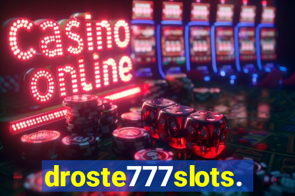 droste777slots.com