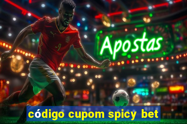 código cupom spicy bet