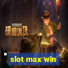 slot max win