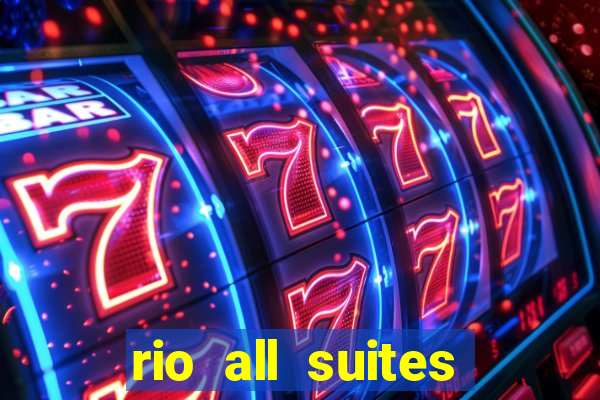 rio all suites casino and hotel