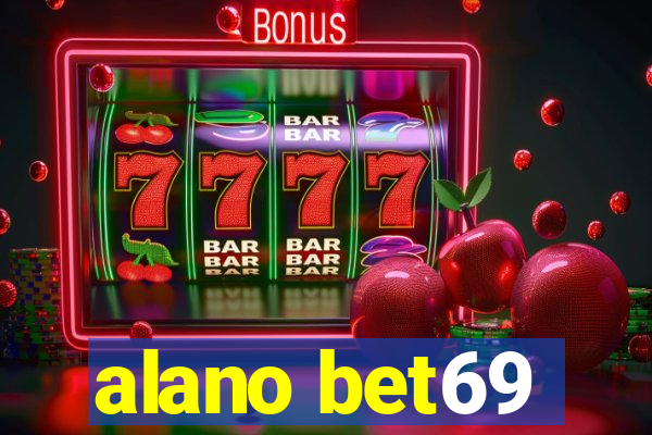 alano bet69