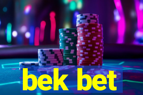 bek bet