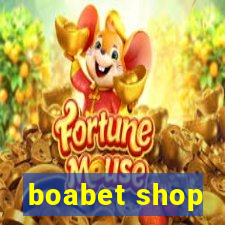 boabet shop