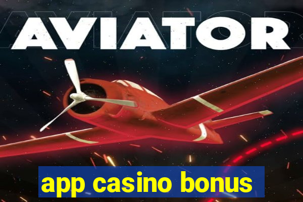 app casino bonus