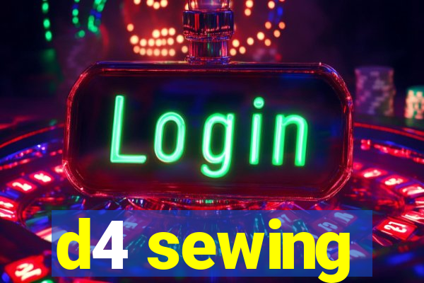 d4 sewing