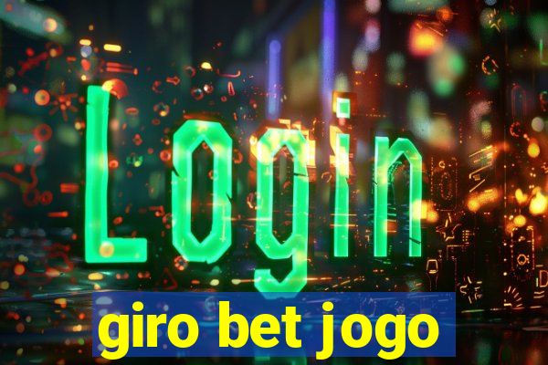 giro bet jogo