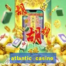 atlantic casino atlantic city nj