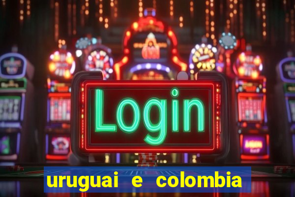 uruguai e colombia onde assistir