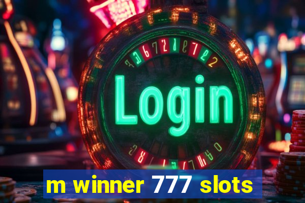 m winner 777 slots