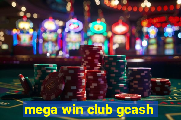 mega win club gcash