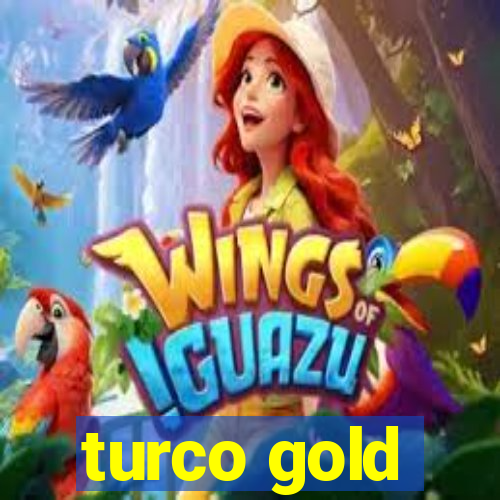 turco gold